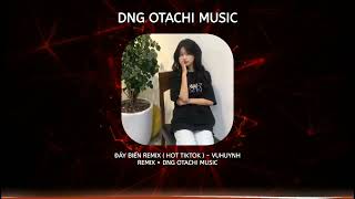 ĐÁY BIỂN REMIX ( 天害怕 ) - VUHUYNH REMIX × DNG OTACHI MUSIC | Nhạc Hot Tiktok 2023 |