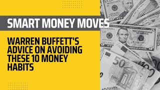 Warren Buffett: 10 Money Habits You Should Avoid in Your 20s that Would Make You Broke and Poor