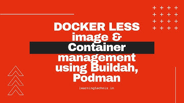 RHEL8: Container creation & Image management using buildah and podman