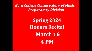 Bard Prep Spring 2024 Honors Recital: March 16 at 4pm
