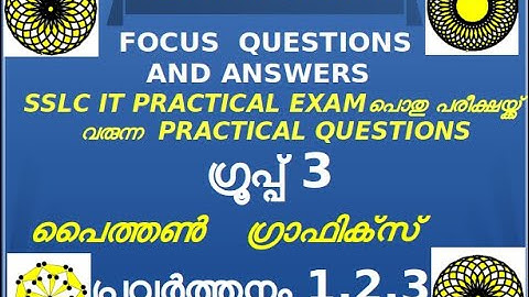 SSLC IT EXAM 2021 FOCUS QUESTIONS AND ANSWERS  GROUP 3 ACTIVITY 1,2, 3 Python Graphics