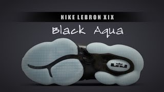 BLACK AQUA 2022 Nike Lebron 19 DETAILED LOOK + PRICE