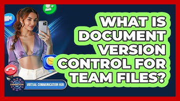What Is Document Version Control For Team Files?