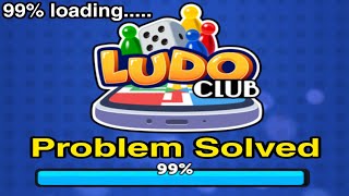 99% Loading problem in ludo game solved | Ludo club loading problem | Ludo king loading problem 2020 screenshot 3