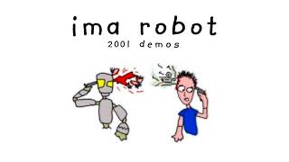 Miniatura del video "Ima Robot - 2001 Demo CD - Chip Off The Block"