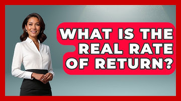 What Is The Real Rate Of Return? - Learn About Economics