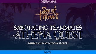 Trolling Sea Of Thieves Sabotaging My Teammates Athena Quest