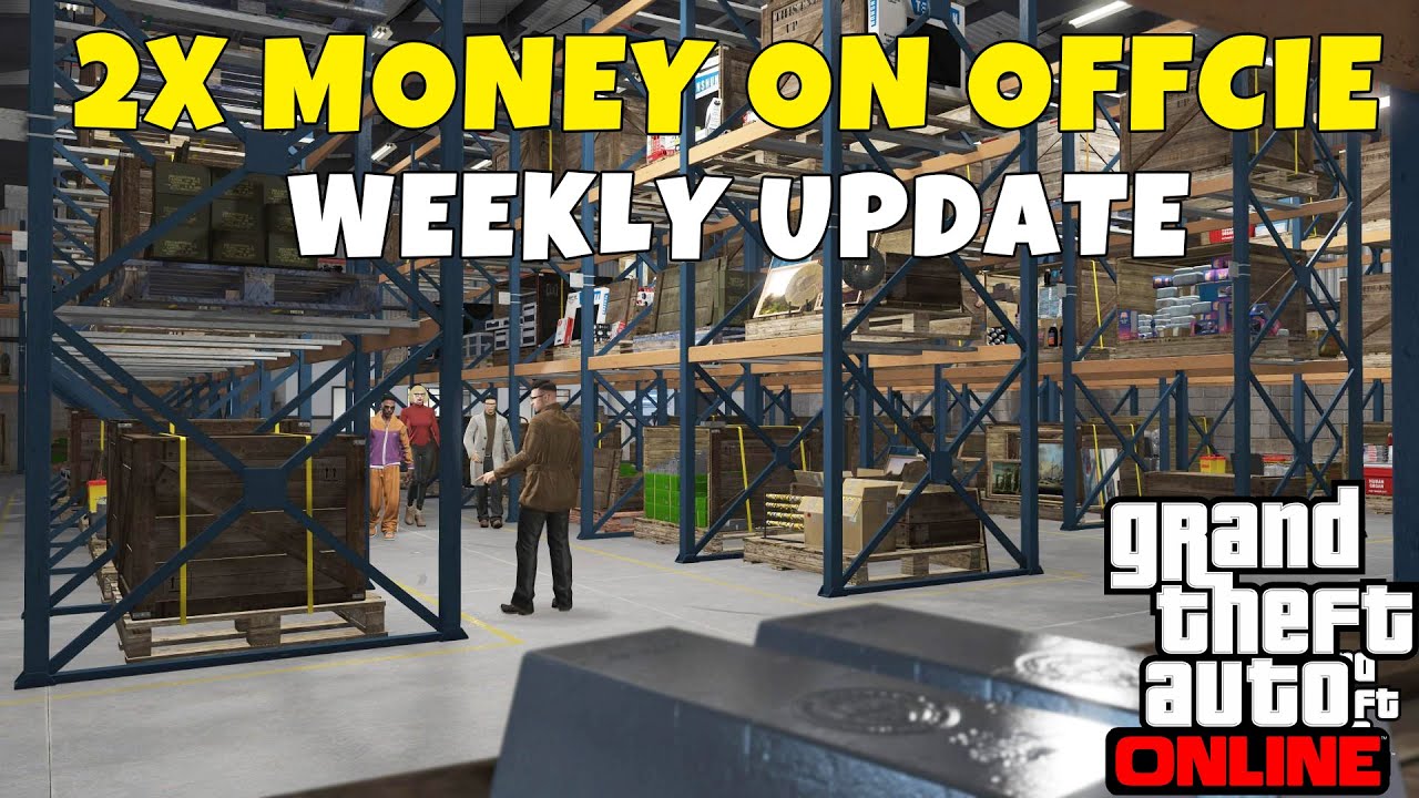 GTA Online Weekly Update OFFICE On Discount 2x Money On Cargo Sell 