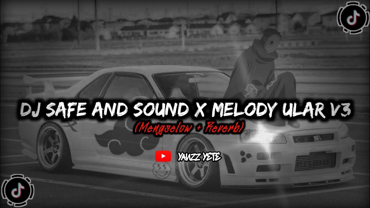 DJ SAFE AND SOUND X MELODY ULAR V3 KANE SOUND RISKYSZ YANG KALIAN CARI MENGSELEBEW
