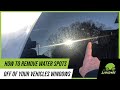 How to Remove Water Spots Off of Your Vehicles Windows