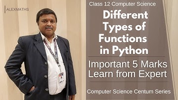Different Types of Functions in Python | Lesson 7 Python Functions 5 Marks Class 12 Computer Science