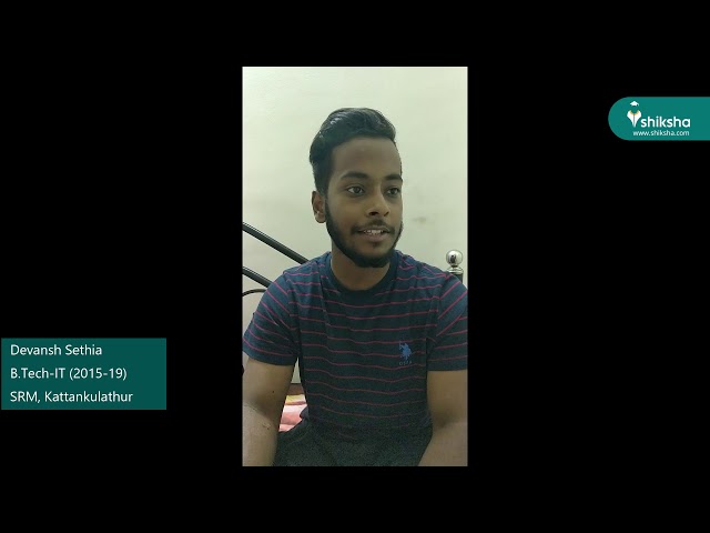 SRM Institute of Science and Technology, Kattankulathur - College Review by the Students