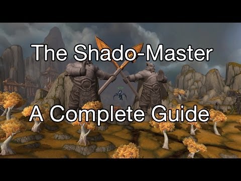 [WoW] How to: The Shado-Master Achievement Guide