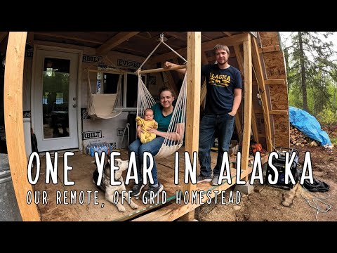 One Year Off Grid In Alaska