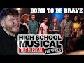 High School Musical The Musical The Series BORN TO BE BRAVE Reaction | They can sing!