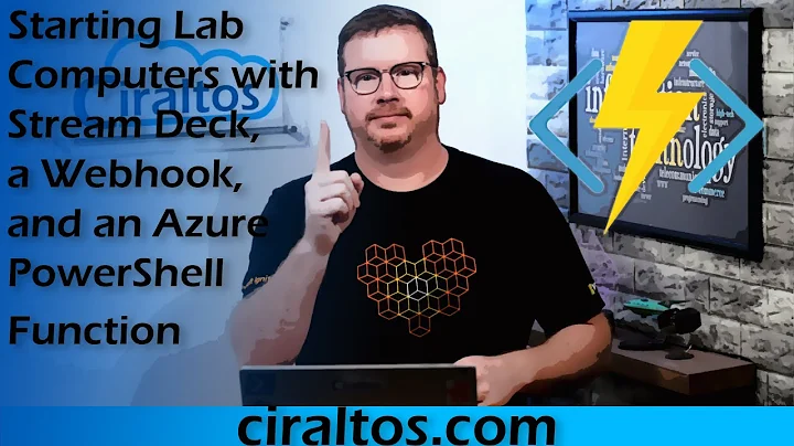 Starting Lab Computers with Stream Deck, a Webhook, and an Azure PowerShell Function