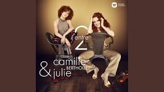 Miniatura de vídeo de "Camille & Julie Berthollet - J'attendrai"