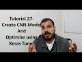 Tutorial 27- Create CNN Model and Optimize using Keras Tuner- Deep Learning