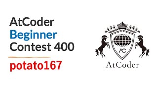 AtCoder Beginner Contest 400 by potato167
