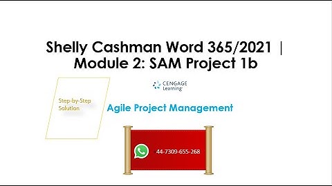 Shelly Cashman Word 365/2021 | Module 2: SAM Project 1b - Agile Project Management