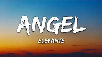 Elefante - Ángel (Lyrics)