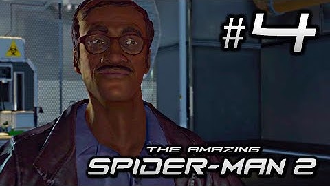 The Amazing Spider-Man 2 Gameplay Walkthrough Part 4 - Mission 4: Raid On Oscorp