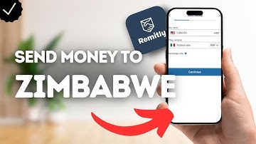 How To Send Money To Zimbabwe On Remitly?