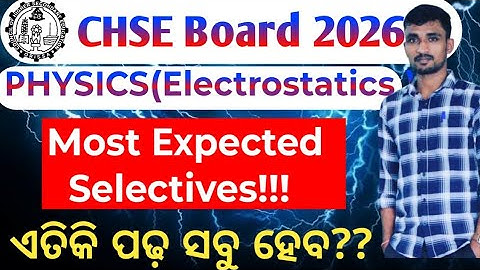 CHSE Board exam 2026 | Most expected physics selective questions | Chaptewise | Electrostatics