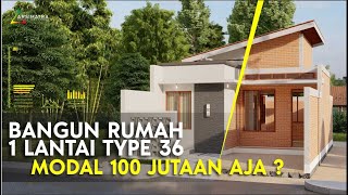 Jurus Jitu Hemat Membangun! Bangun Rumah Type 36 Dengan Biaya 100 Jutaan.