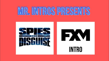 Spies in Disguise - FXM Intro 1/22/24 (NO COPYRIGHT INTENDED)