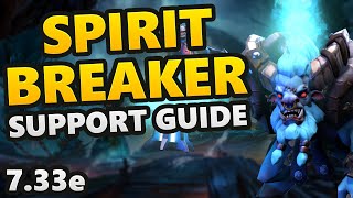 How To Play Spirit Breaker | Support Spotlight  Dota 2 Guide 7.33e