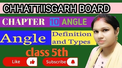 Class 5th maths cg board chapter 10 Definition of angles।।cg board chapter 10 Angles। ।what is Angle