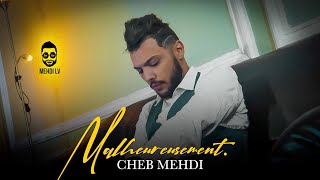 Cheb Mehdi - Malheureusement [EXCLUSIVE Music Video] 2024