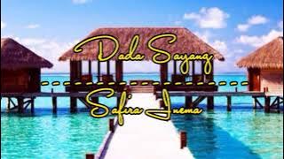 Dada Sayang - Safira Inema || Lirik Lagu