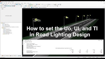 How to set the Uo, UI, and TI in Road Lighting Design