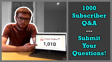 1000 Subscriber Q&A: Submit Your Questions!