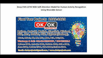 Deep CNN LSTM With Self Attention Model for Human Activity Recognition Using Wearable Sensor