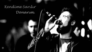 Sagopa Kajmer - Kendime Sarılır Donarım , Tek Başınalığın Yolcusu
