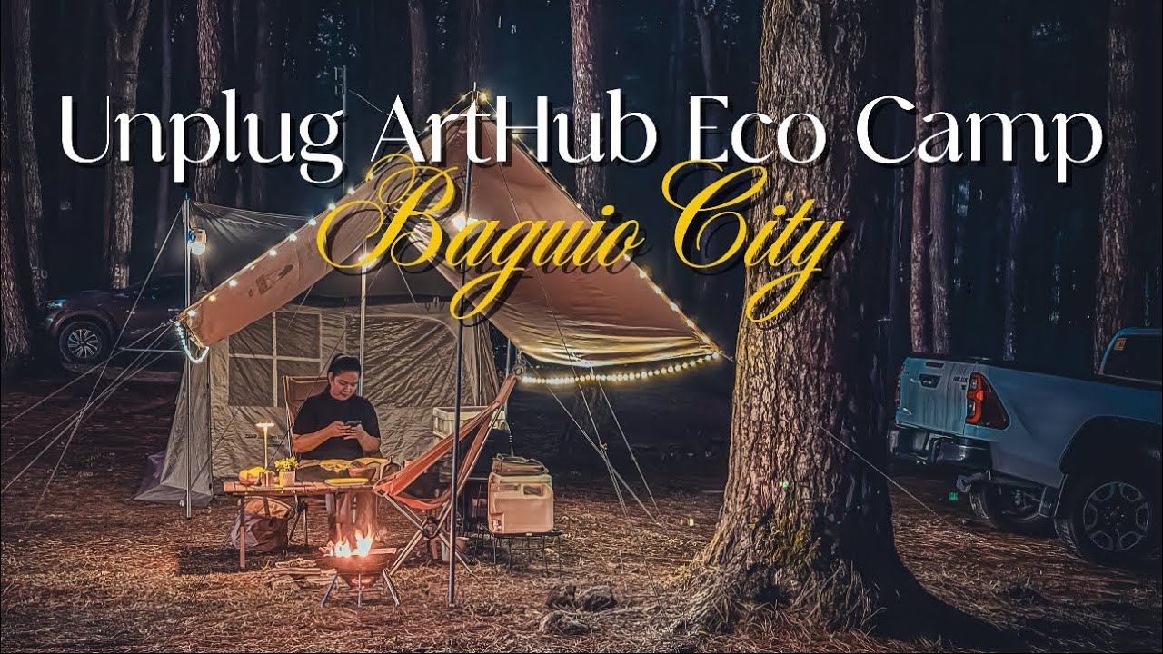 Unplug ArtHub Eco Camp | Baguio City | 4K | NatureHike Village 6 | Camping | Rey & Beng Adventures