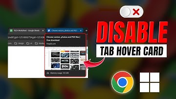 How to Disable Tab Hover Cards in Google Chrome on PC | Turn Off Tab Thumbnails in Chrome