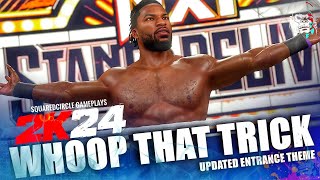 WWE 2K24 Trick Williams New Entrance w/ Whoop That Trick Chants & Booker T Adlibs | New WWE 2K24 Mod