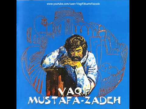 Vagif Mustafa-zadeh - Gəlmədi