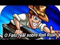 O Lado Misterioso de Rail Rush