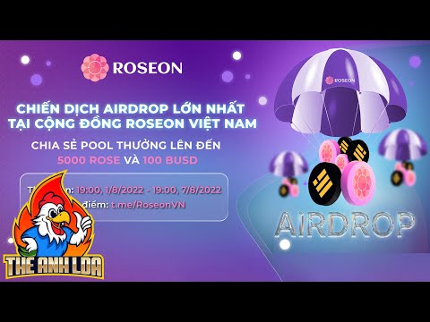 #1 Hướng dẫn airdrop ăn chia 5000 ROSE và 100 BUSD từ Roseon Việt Nam  | The Anh LDA Mới Nhất