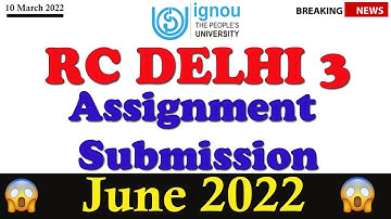 IGNOU RC Delhi-3 Assignment Submission June 2022 Online Link | Assignment Submit कहां और कैसे करें 👍