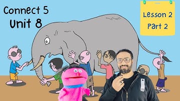 شرح كونكت 5 | خامسة ابتدائي | الترم الثاني | unit 8 Lesson 2 part 2 | The elephant | الوحدة الثامنة
