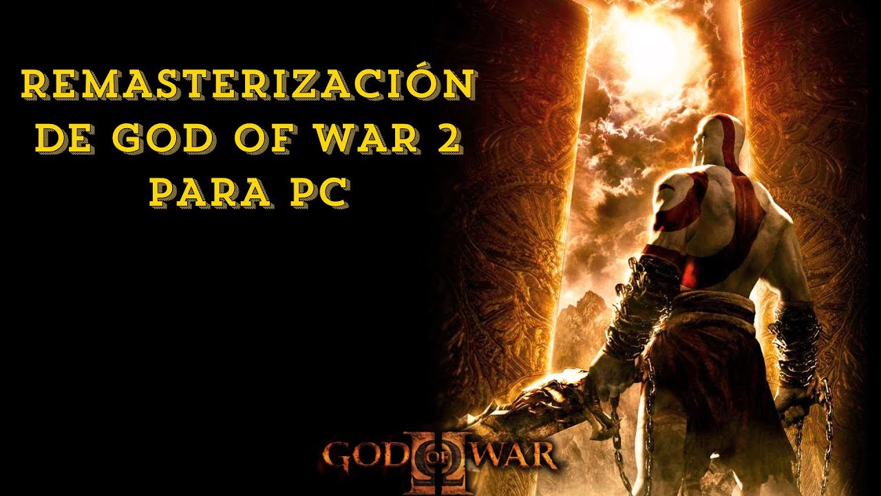 REMASTERIZACIÓN de God of War 2 PARA PC - YouTube
