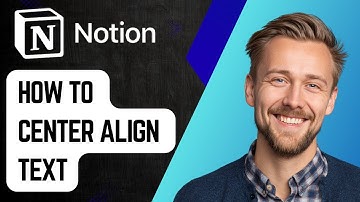 How To Center Align Text In Notion [2025 Guide]