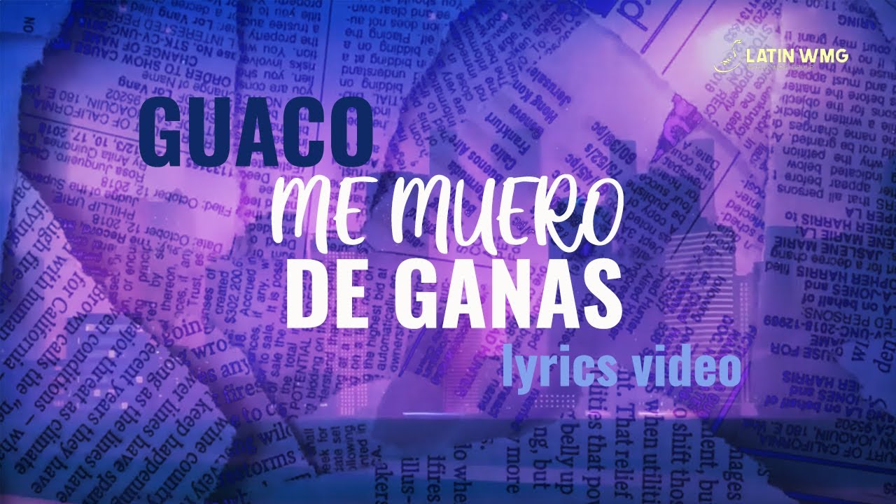 Guaco - Me Muero de Ganas (lyrics video) - Música de Venezuela - Latin World Music Group