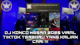 DJ BREAKBEAT KONCO MESRA 2025 VIRAL TIKTOK ( OBEY DTM X DJ MUMU X WES TURU )
